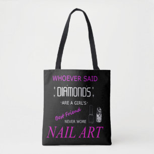 Nail Art Is My Best Friend Tote Bag