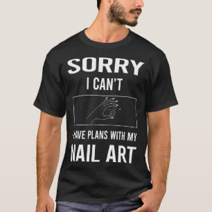 Nail Art Nails Tech Manicure Manicurist Pedicurist T-Shirt