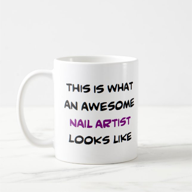 nail artist, awesome coffee mug (Left)