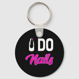 Nail Artist Do Nails Key Ring