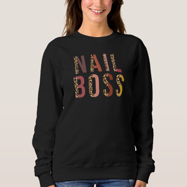 Nail Boss Leopard Nail  Nail Tech Sweatshirt (Front)