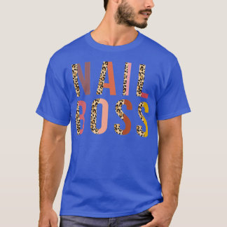 Nail Boss Leopard Print Funny Nail Tech Gifts T-Shirt
