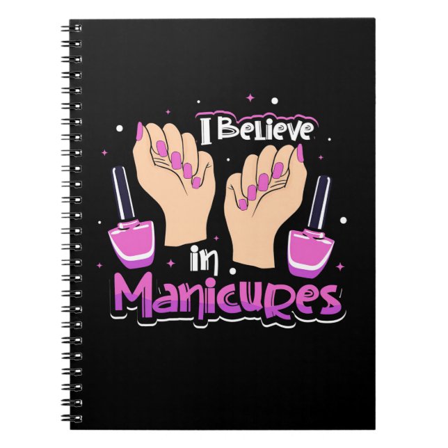 Nail Hustler Believe In Manicures Notebook (Front)