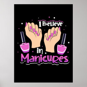 Nail Hustler Believe In Manicures Poster