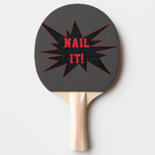 NAIL IT! Funny Smashing Ping Pong Paddle