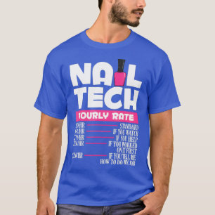 Nail Polish Manicurist Pedicurist Nail Artists T-Shirt