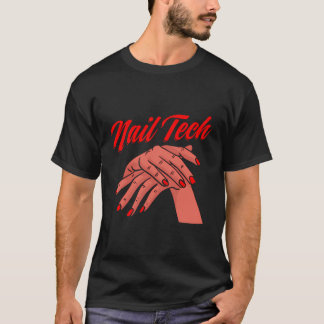 Nail Salon Manicurist Nail Polish Nail Tech T-Shirt