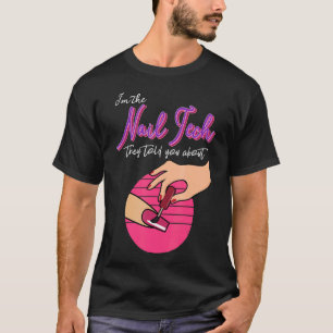 Nail Tech Artist Nail Technician Pedicurist Manicu T-Shirt