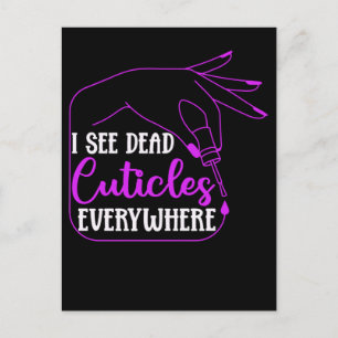 Nail Tech Humor Cosmetics Nail Manicurist Postcard