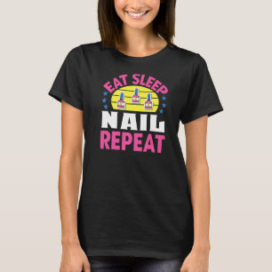 Nail Tech Manicure Nail Artist Women's Manicurist T-Shirt