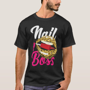 Nail Tech Quote Work Uniform Nail Polish Leopard C T-Shirt