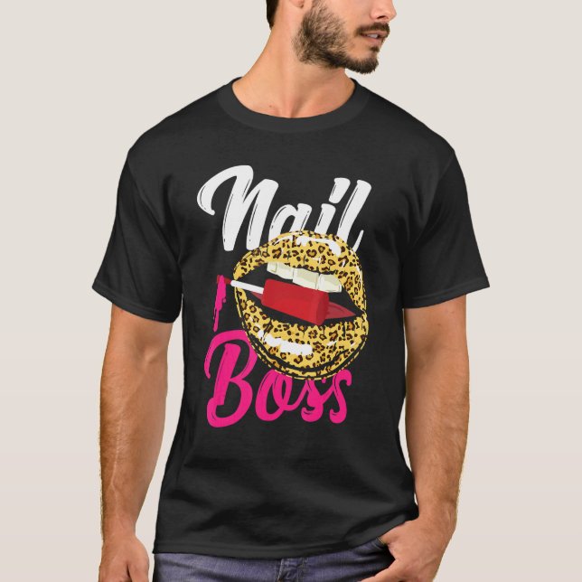 Nail Tech Quote Work Uniform Nail Polish Leopard C T-Shirt (Front)