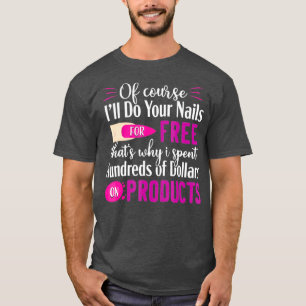 Nail Tech T-Shirt for Women Funny aesthetician