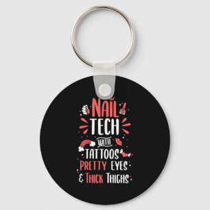 Nail Tech With Tattoos Key Ring