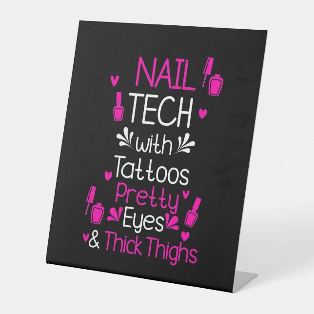 Nail Tech With Tattoos Pedestal Sign (Front)