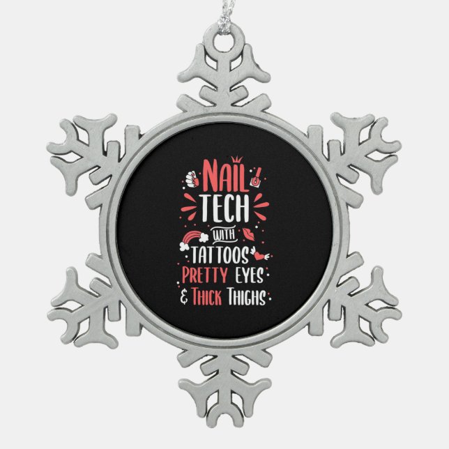 Nail Tech With Tattoos Snowflake Pewter Christmas Ornament (Front)