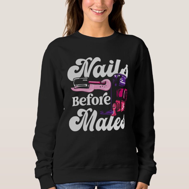 Nail Tech  Work Uniform Nail Polish  2 Sweatshirt (Front)