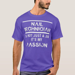 Nail Technician Certified Nail Tech Artist _48 T-Shirt