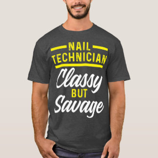 Nail Technician Classy Nail Tech Artist T-Shirt