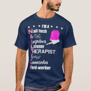 Nail Technician Counsellor Nail Tech Artist T-Shirt
