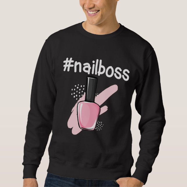 Nail Technician Funny Manicure Art Sweatshirt (Front)
