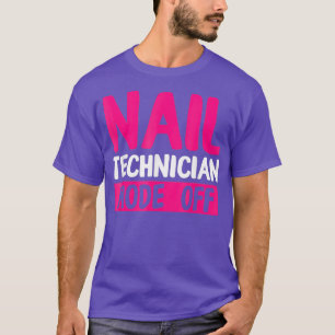 Nail Technician Mode Nail Tech Artist Manicurist T-Shirt