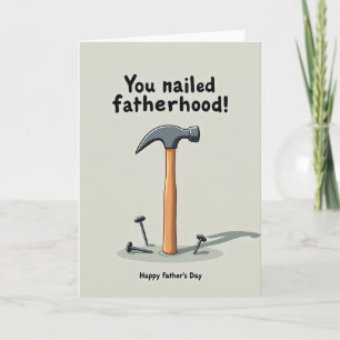 Nailed Fatherhood Art Card