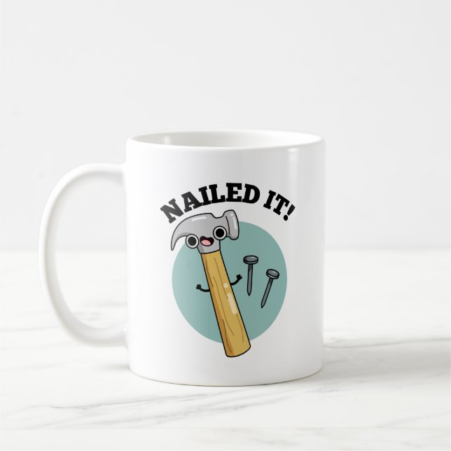 Nailed It Funny Hammer Nail Pun  Coffee Mug (Left)