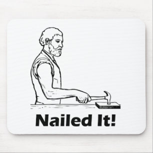 Nailed It! Hammer Tool Funny Humour Pun Mouse Pad