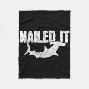 Nailed It Hammerhead Shark Funny Fishing Fisherman Fleece Blanket