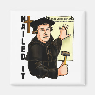 Nailed It Reformation Day Martin Luther Lutheranis Magnet