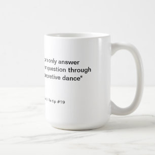 Nakor's life tips interpretive dance coffee mug