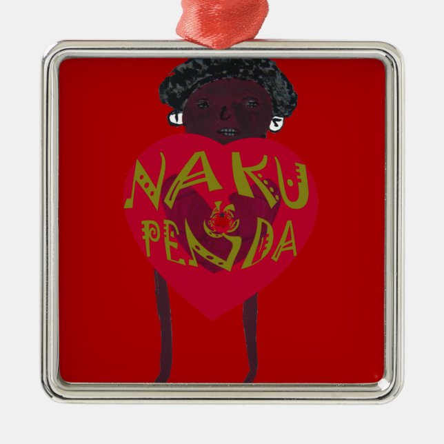  Nakupenda Sana Art Print  Swahili Design Metal Ornament (Front)