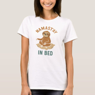 Namast’ay In Bed Yoga T-Shirt