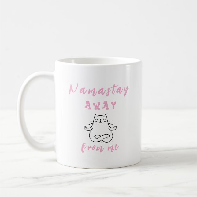 Namastay away from me coffee mug (Left)