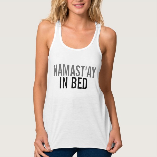 Namast'ay in Bed Anti-Yoga Fitness Lazy Women's Singlet (Front)