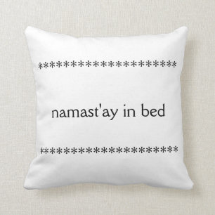 Namast'ay in Bed Pillow