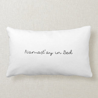 Namast'ay in Bed Pillow