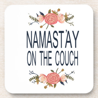 NAMASTAY ON THE COUCH Funny Coaster