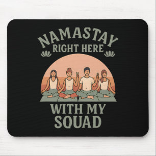 Namastay With My Squad Yoga Sunset Lotus Squad Goa Mouse Pad