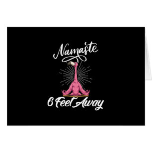 Namaste 6 Feet Away Flamingo Yoga Teachers Social
