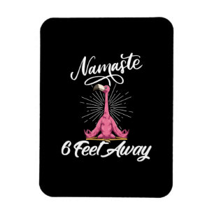 Namaste 6 Feet Away Flamingo Yoga Teachers Social Magnet