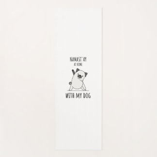 Namaste At Home With My Dog  Yoga Mat