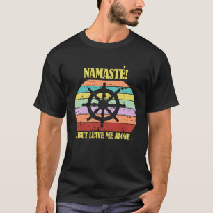 Namaste But Leave Me Alone Buddah Yoga Dharma Whee T-Shirt
