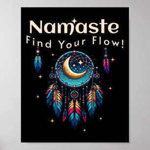 Namaste Find Your Flow Crescent Moon Dreamcatcher  Poster