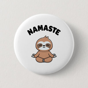 Namaste Funny Cute Sloth Kawaii Yoga Sloth Stress  6 Cm Round Badge