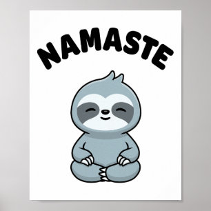 Namaste Funny Cute Sloth Kawaii Yoga Sloth Stress Poster