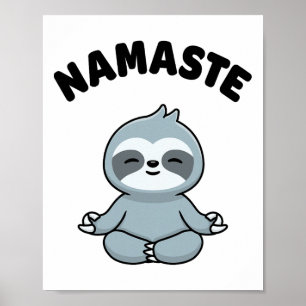Namaste Funny Cute Sloth Kawaii Yoga Sloth Stress Poster
