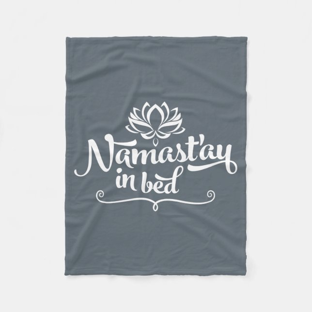 Namaste Funny Quote Fleece Blanket (Front)