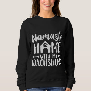 Namaste Home Dachshund-Dachshund Lover Shirt Gift